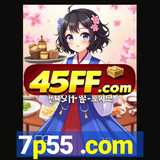 7p55 .com